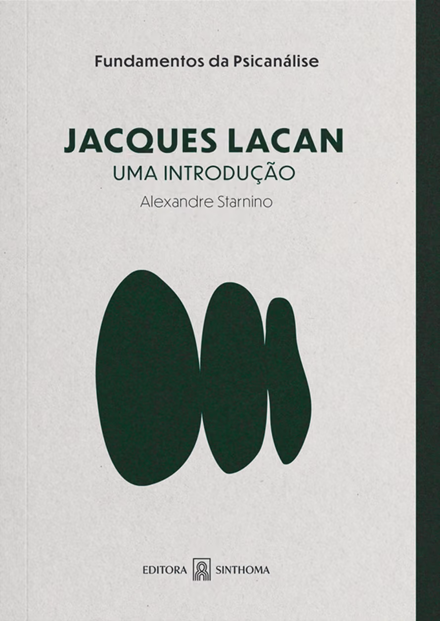 Capa do livro 'Jacques Lacan: Uma Introdução' de Alexandre Starinno, com formas geométricas ovaladas e fundo cinza claro.